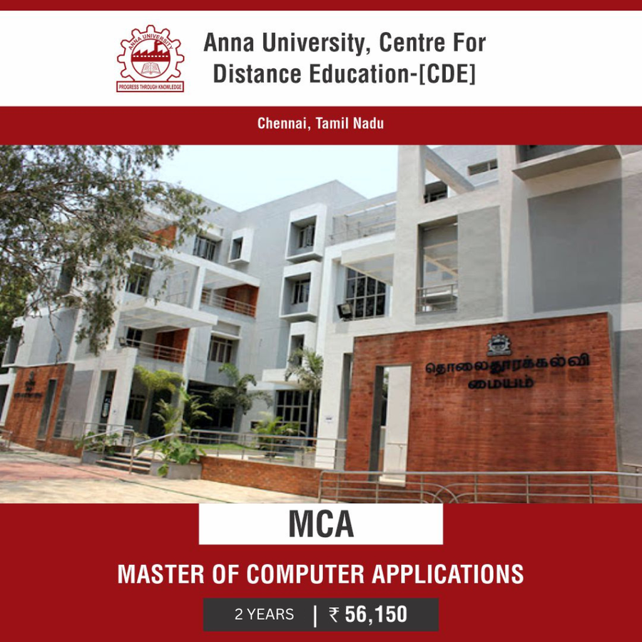 Master of Computer Applications (M.C.A) at Anna University, Centre For Distance Education, Chennai